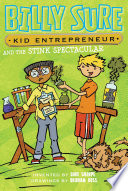Billy Sure, Kid Entrepreneur and the Stink Spectacular cover