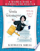 Sonia Sotomayor: I'll Be the Judge of That! cover