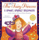 The Very Fairy Princess: A Spooky, Sparkly Halloween cover