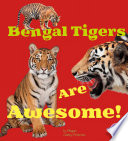 Bengal Tigers Are Awesome! cover