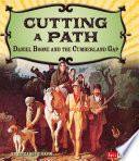 Cutting a Path: Daniel Boone and the Cumberland Gap cover