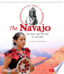 The Navajo: The Past and Present of the Diné cover