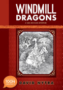 Windmill Dragons: A Leah and Alan Adventure: A TOON Graphic cover