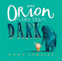 Orion and the Dark cover