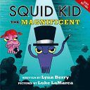 Squid Kid the Magnificent cover