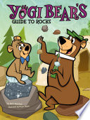 Yogi Bear's Guide to Rocks cover