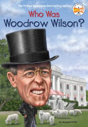 Who Was Woodrow Wilson? cover