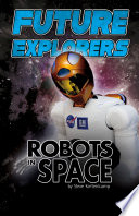 Future Explorers: Robots in Space cover