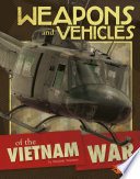 Weapons and Vehicles of the Vietnam War cover