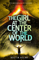 The Girl at the Center of the World cover
