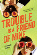 Trouble Is a Friend of Mine cover