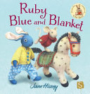 Ruby, Blue and Blanket cover