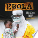 Ebola: Fears and Facts cover