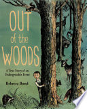 Out of the Woods: A True Story of an Unforgettable Event cover