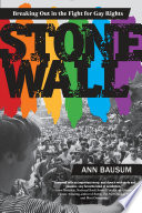 Stonewall: Breaking Out in the Fight for Gay Rights cover