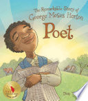 Poet: The Remarkable Story of George Moses Horton cover