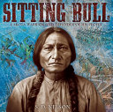 Sitting Bull: Lakota Warrior and Defender of His People cover