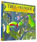 Tree of Wonder: The Many Marvelous Lives of a Rainforest Tree cover