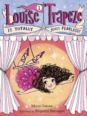 Louise Trapeze Is Totally 100% Fearless *Almost cover