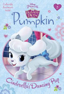 Pumpkin: Cinderella's Dancing Pup cover