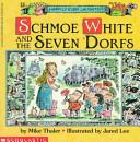 Schmoe White and the Seven Dorfs cover