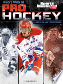 Who's Who of Pro Hockey: A Guide to the Game's Greatest Players cover