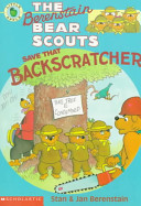 The Berenstain Bear Scouts Save That Backscratcher cover