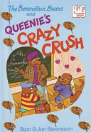 The Berenstain Bears and Queenie's Crazy Crush cover