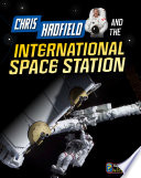 Chris Hadfield and the International Space Station cover