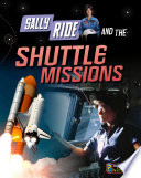Sally Ride and the Shuttle Missions cover