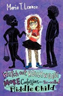 Watch Out, Hollywood! More Confessions of a So-called Middle Child cover