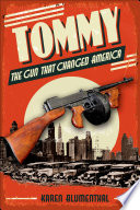 Tommy: The Gun That Changed America cover