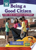 Being a Good Citizen: A Kid's Guide to Community Involvement cover