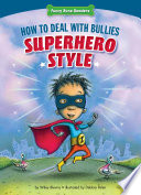 How to Deal with Bullies Supehero Style cover