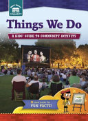 Things We Do: A Kid's Guide to Community Activity cover
