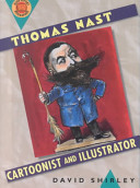 Thomas Nast: Cartoonist and Illustrator cover
