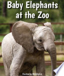 Baby Elephants at the Zoo cover