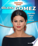 Selena Gomez: Superstar Singer and Actress cover