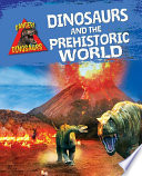 Dinosaurs and the Prehistoric World cover