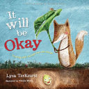 It Will Be Okay: Trusting God Through Fear and Change cover