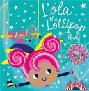 Lola's Lollipopper Showstopper and Other Stories cover