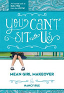 You Can't Sit with Us: An Honest Look at Bullying from the Victim cover