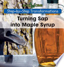 Turning Sap into Maple Syrup cover