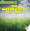 The Water Cycle at Work cover
