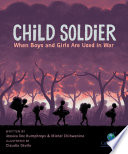 Child Soldier: When Boys and Girls Are Used in War cover