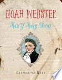 Noah Webster: Man of Many Words cover