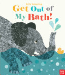 Get Out of My Bath! cover