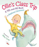 Ollie's Class Trip: A YES-and-NO Book cover