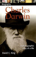 Charles Darwin: A Photographic Story of a Life cover