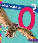 What Good Is an O? cover
